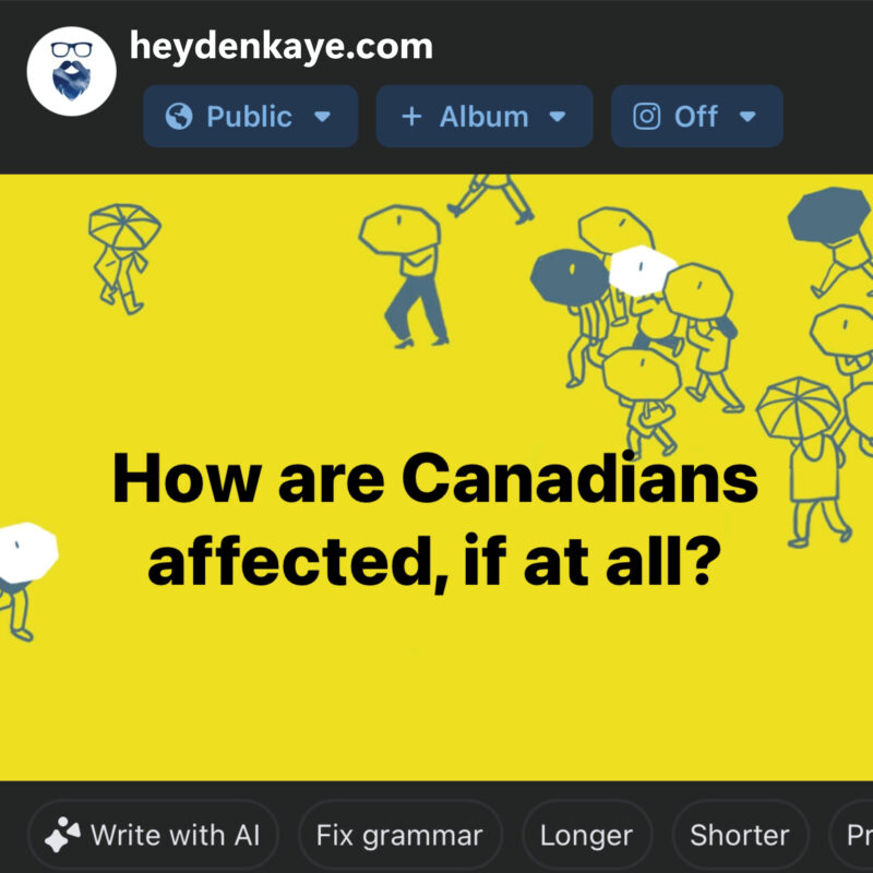 How are Canadians affected, if at all?